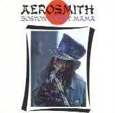 Aerosmith : Boston Sweet Mama